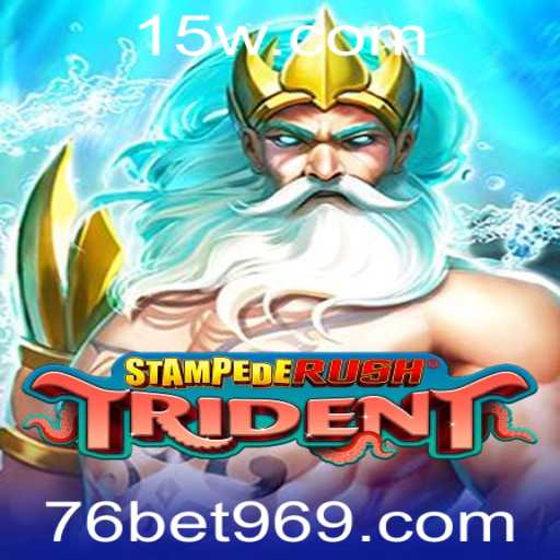 StempedeRushTrident: Mergulhe na Aventura com 76 com bet